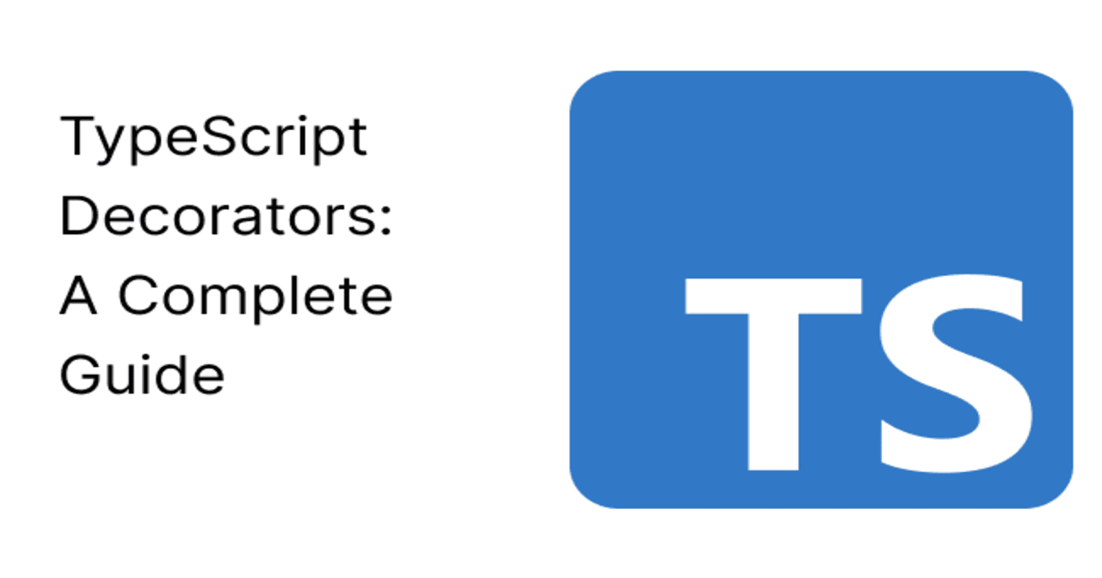 The Ultimate guide to Decorators in Typescript
